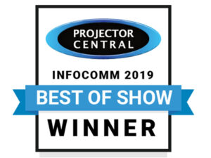 Award: Projectorcentral.com InfoComm 2019 Best of Show