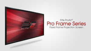 Pro Frame Series- Fixed Frame Projection Screen